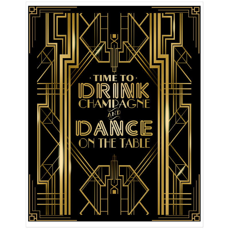 Roaring 20s Art Deco Poster|Time to Drink Champagne & Dance on the Table Party|16x12inch A3